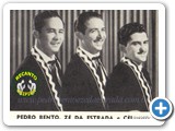Pedro Bento, Z da Estrada e Celinho - 002