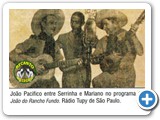 Joo Pacfico, Serrinha e Mariano
