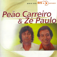 Peão Carreiro e Zé Paulo Antigas - Todas As Músicas De Peão Carreiro e Zé  Paulo 