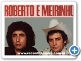 Roberto e Meirinho - 10